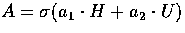 $A = \sigma ( a_1\cdot H + a_2\cdot U )$